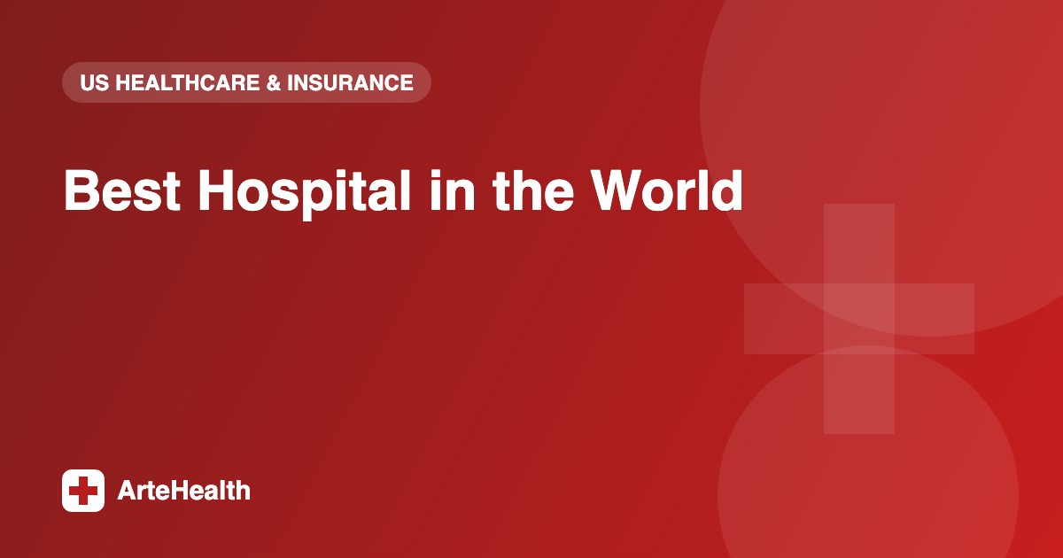 Best Hospital in the World Check Here