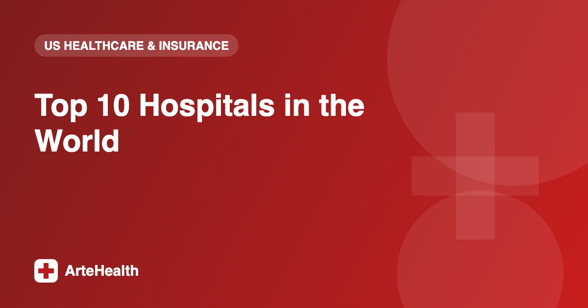 Top 10 Hospitals in the World